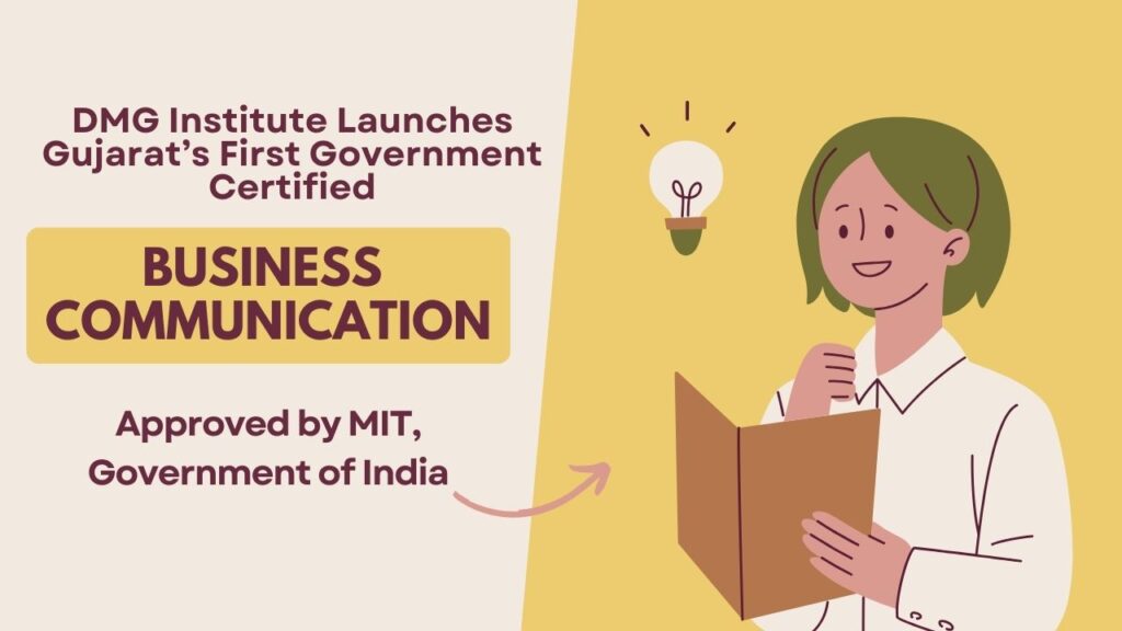 DMG Institute Launches Gujarat’s First Government Certified Business Communication Course Approved by MIT, Government of India